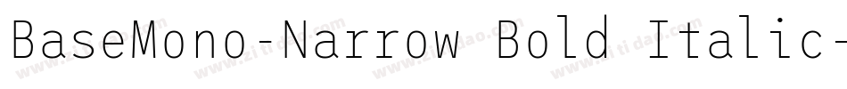 BaseMono-Narrow Bold Italic字体转换